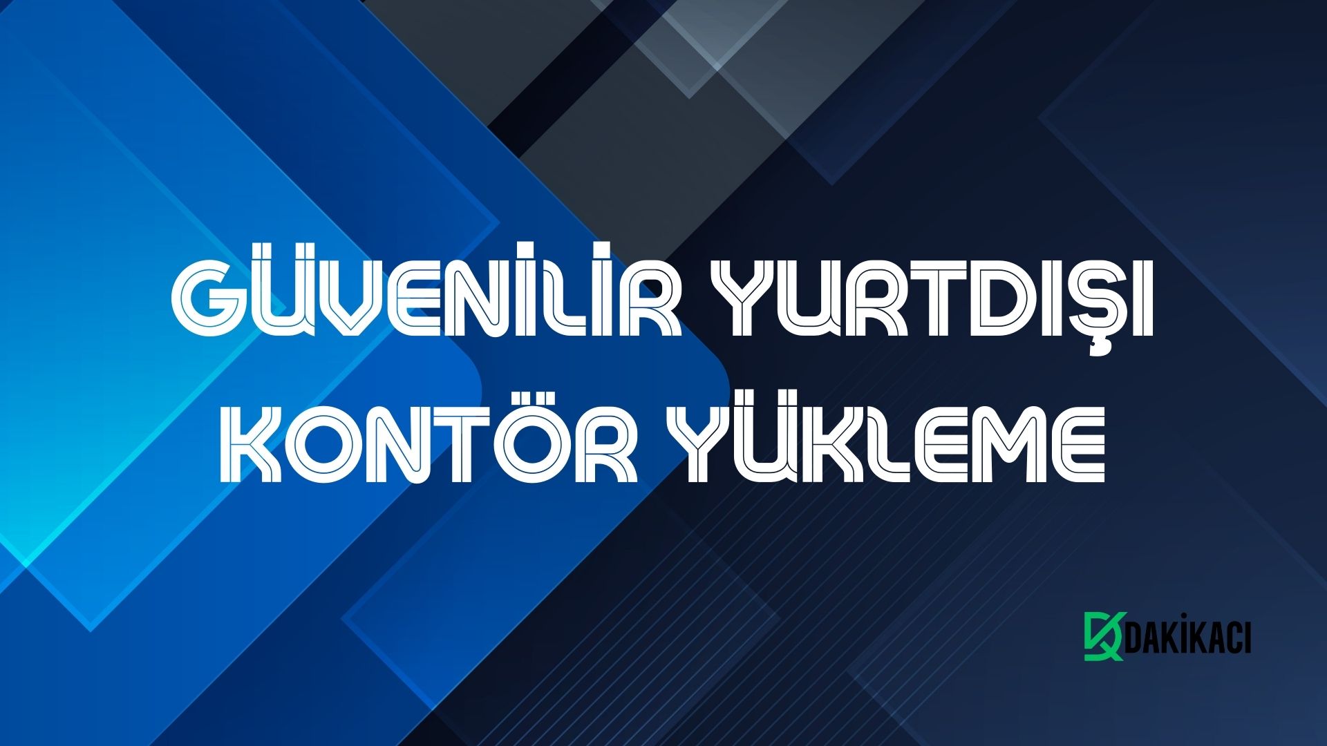 Güvenilir Yurtdışı Kontör Yükleme